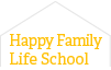 Happy Family Life School